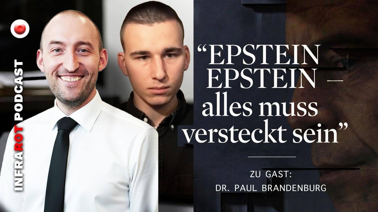 EPSTEIN EPSTEIN, alles muss versteckt sein | InfraRot PODCAST mit Paul Brandenburg 