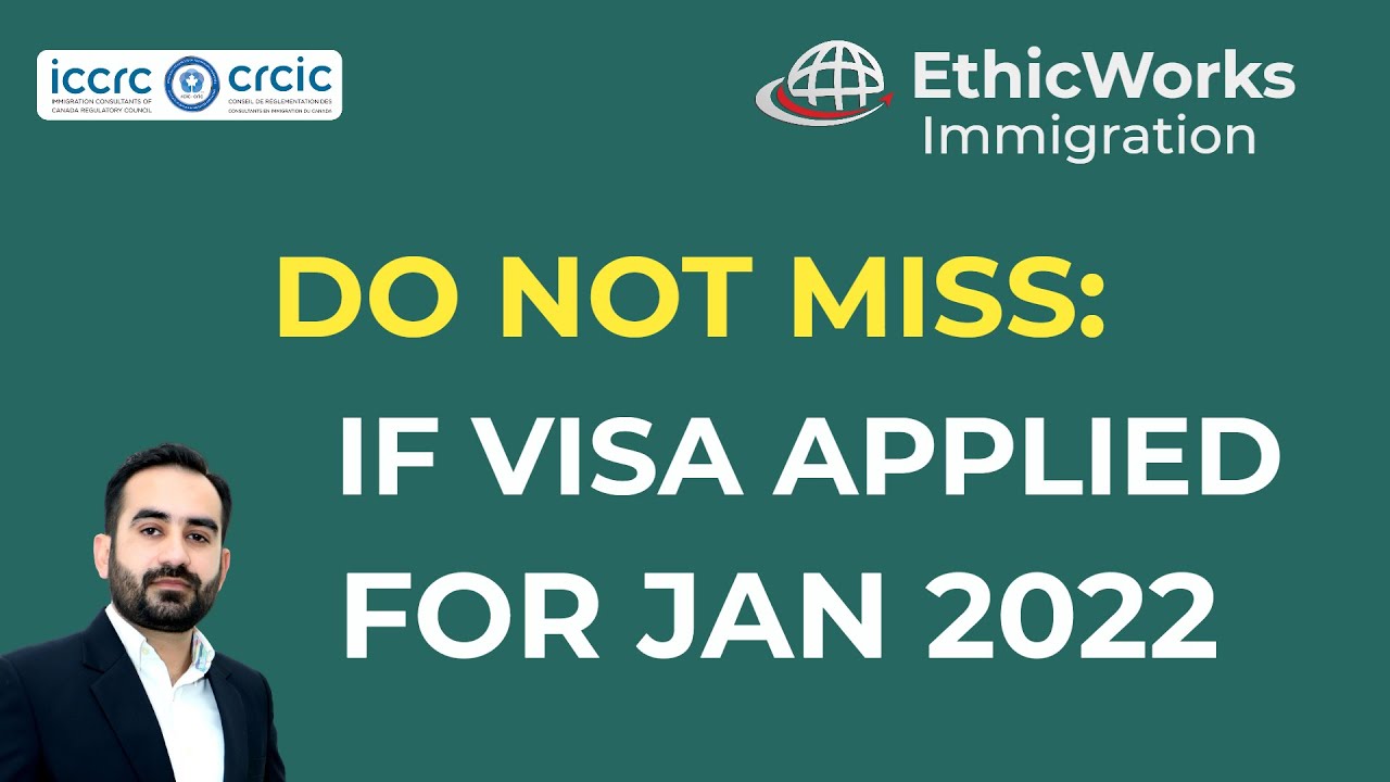Must Watch: If Visa Applied for JAN 2022