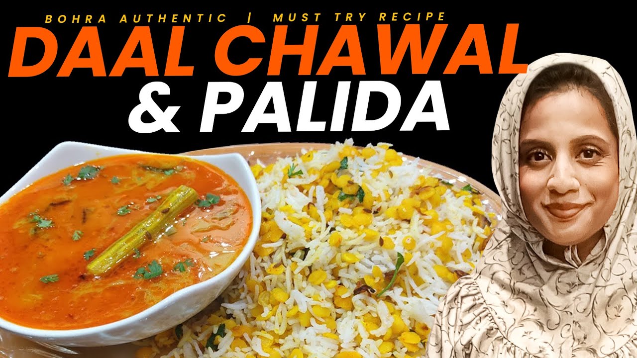 BOHRA Style Dal Chawal Palida | Dal Chawal Recipe | Chef Mariam