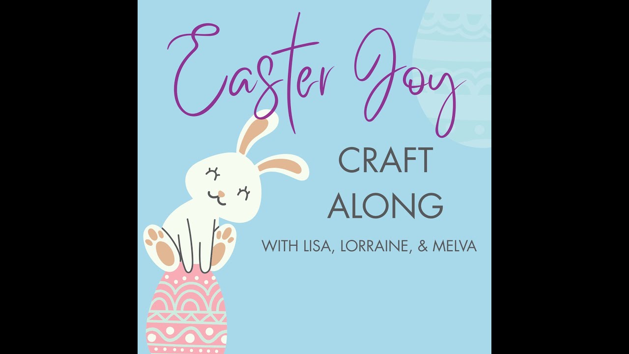 Easter Joy Craft Along Day 1