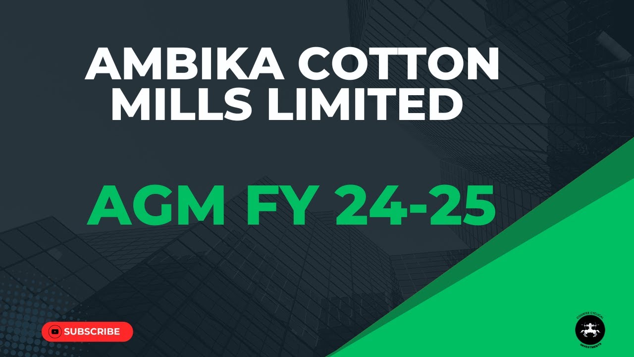 Ambika Cotton Mills Limited AGM FY 24 25