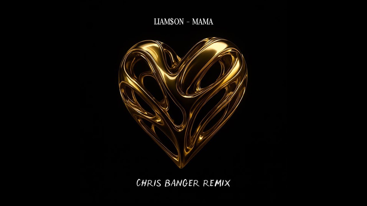 Liam$on - Mama (Chris Banger Remix)