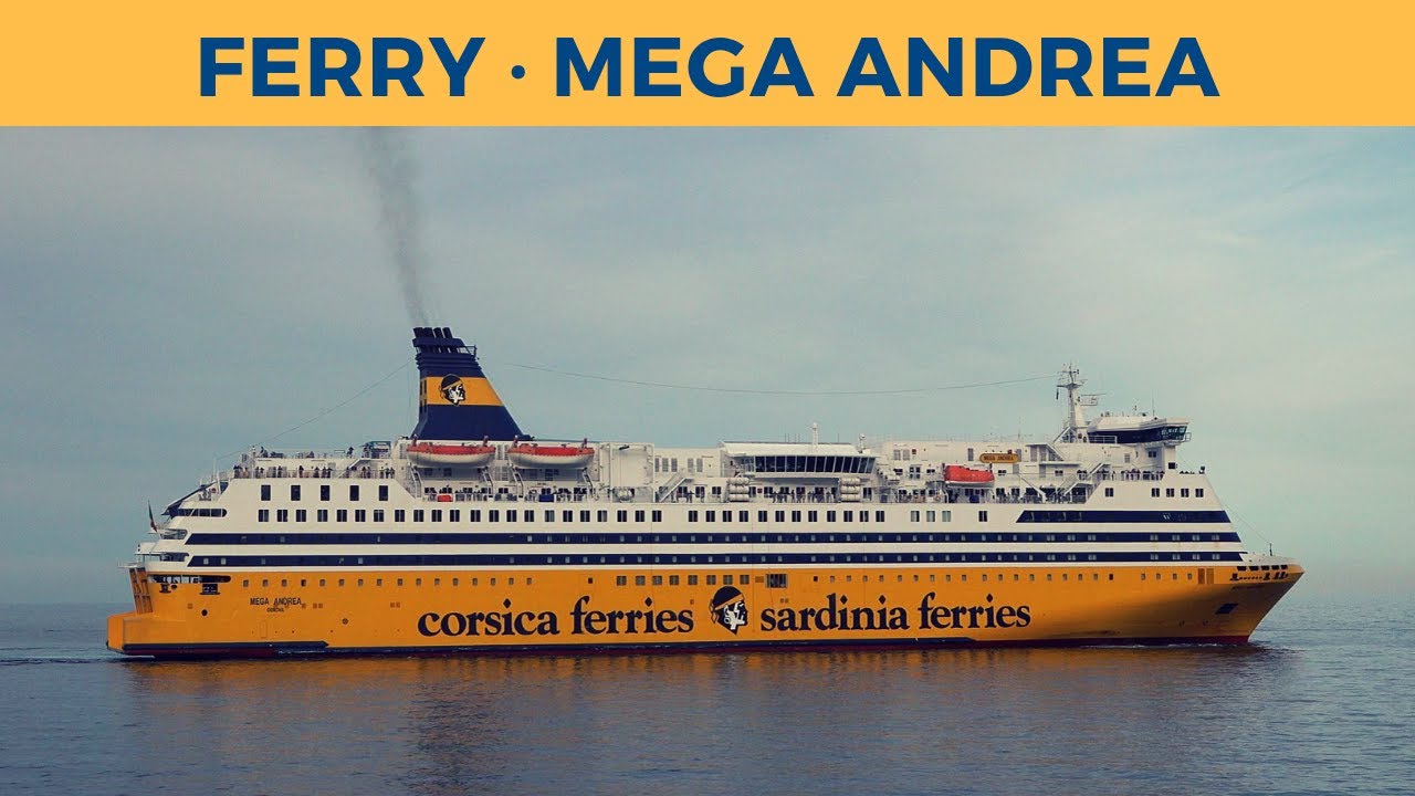 Arrival of ferry MEGA ANDREA in Bastia (Corsica Sardinia Ferries)