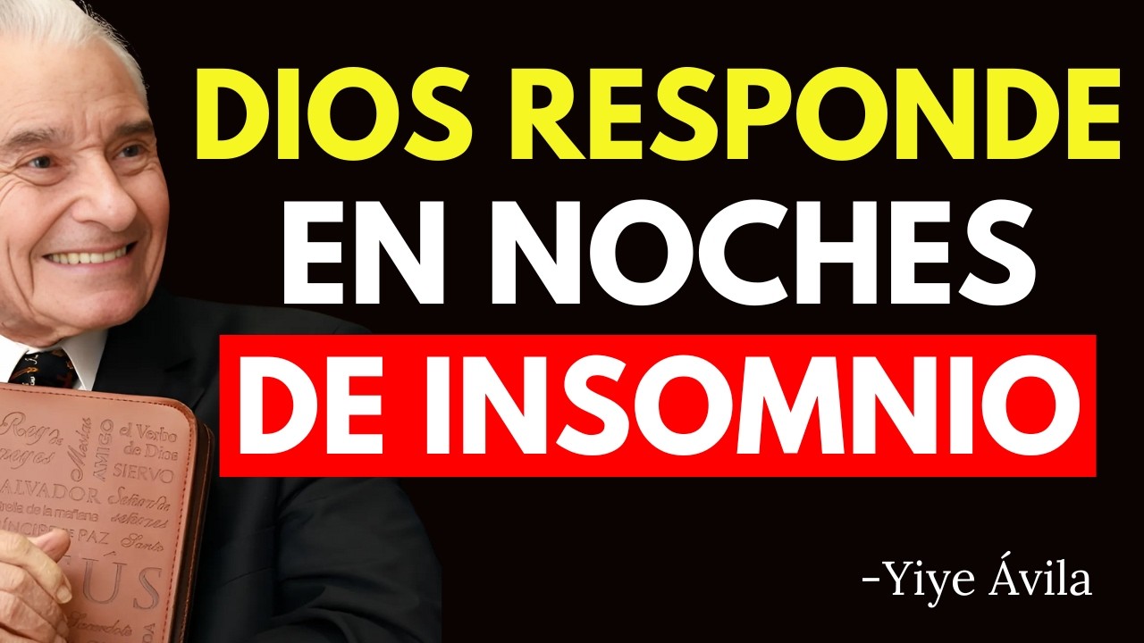 ASÍ te habla EL SEÑOR en tus NOCHES SIN DORMIR | Yiye Ávila