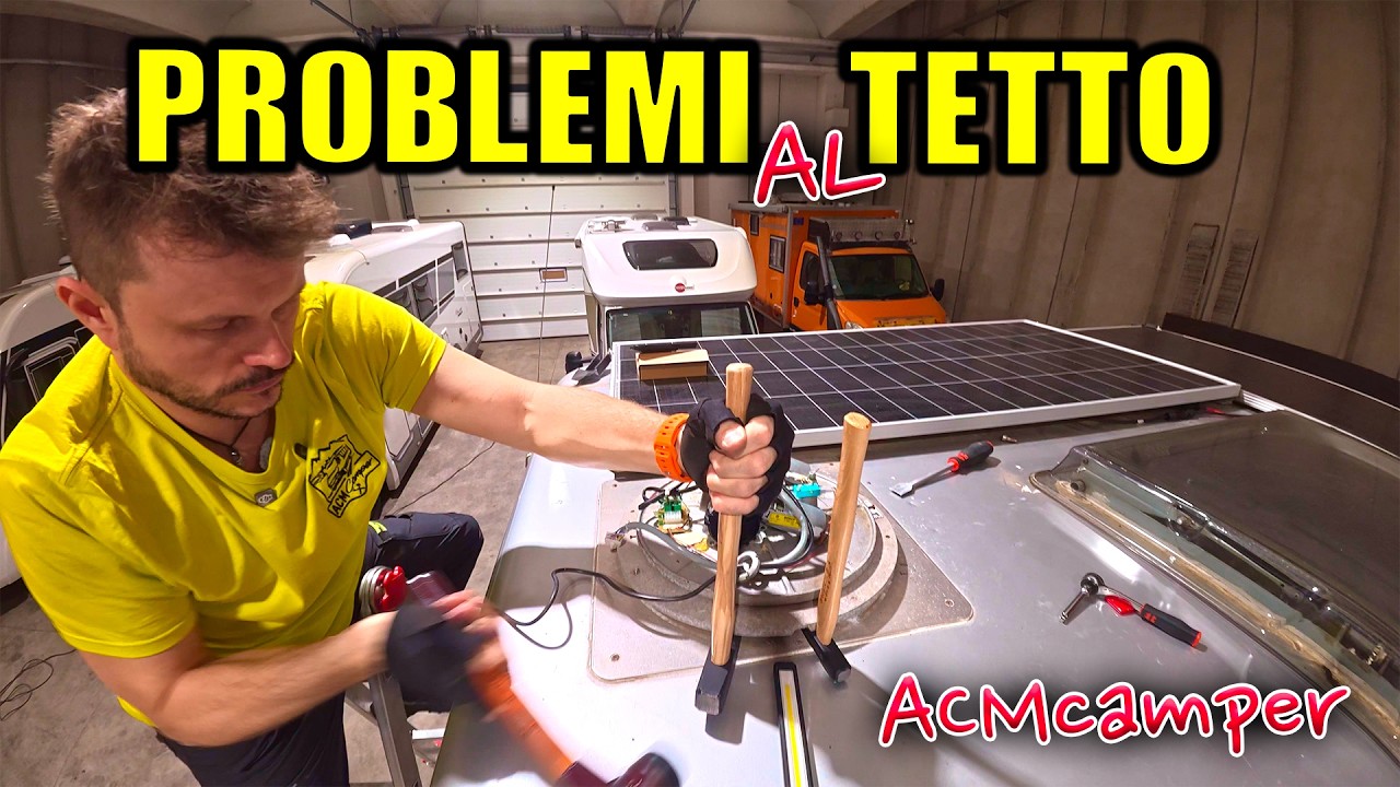TETTO del CAMPER da RIFARE 😱 PROBLEMI da SISTEMARE
