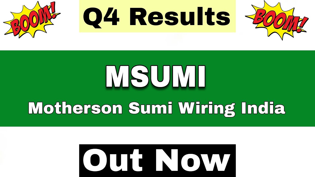 Msumi Q4 Results 2026 | Msumi Results Today | Motherson Sumi Wiring Share Latest News |