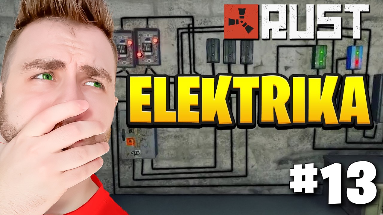 UČ&Iacute;M SE ELEKTRIKU..[ RUST 2 ] #13