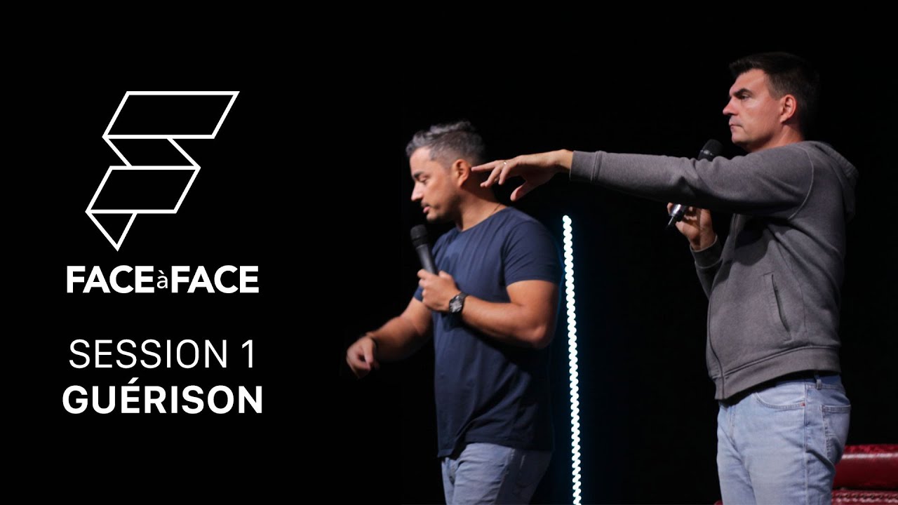 FACEàFACE Montpellier - Guérison : Session 1 - Samedi matin avec @pasteurdavidthery