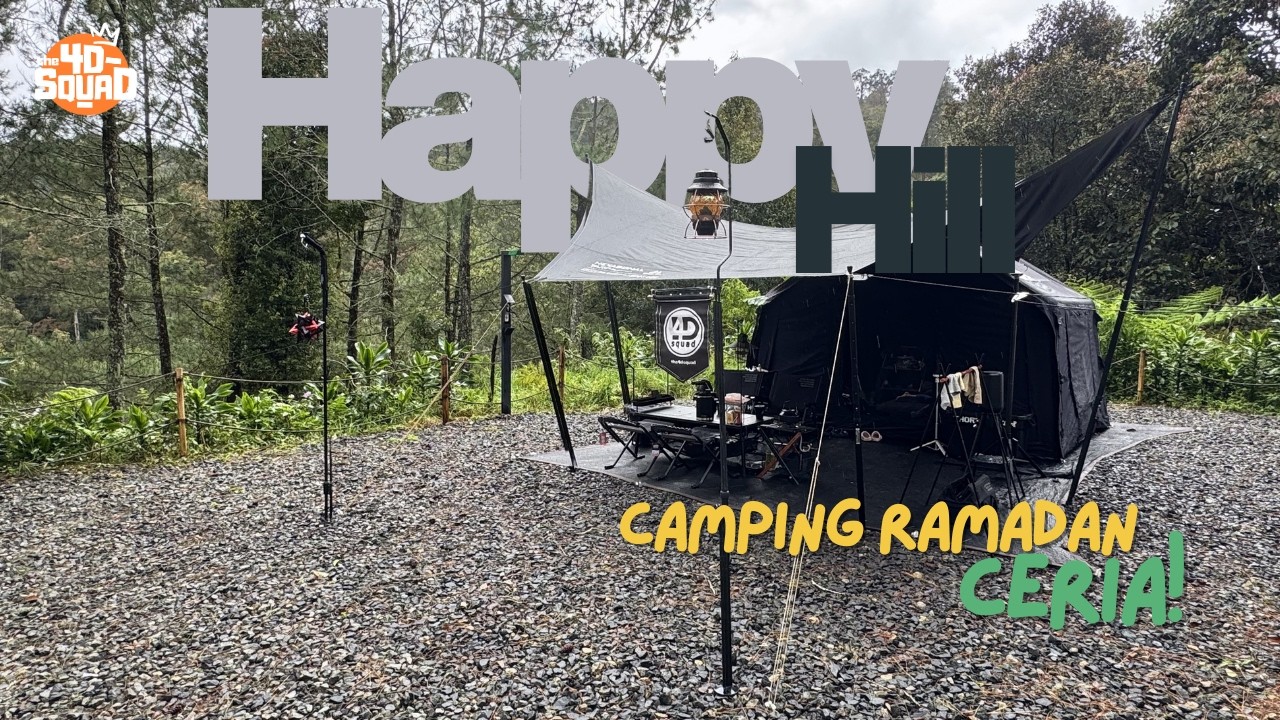 Camping Ramadan 1447 H di Happy Hill pakai tenda Coody 8.0 Pro I Full hujan dan kabut yang tebal