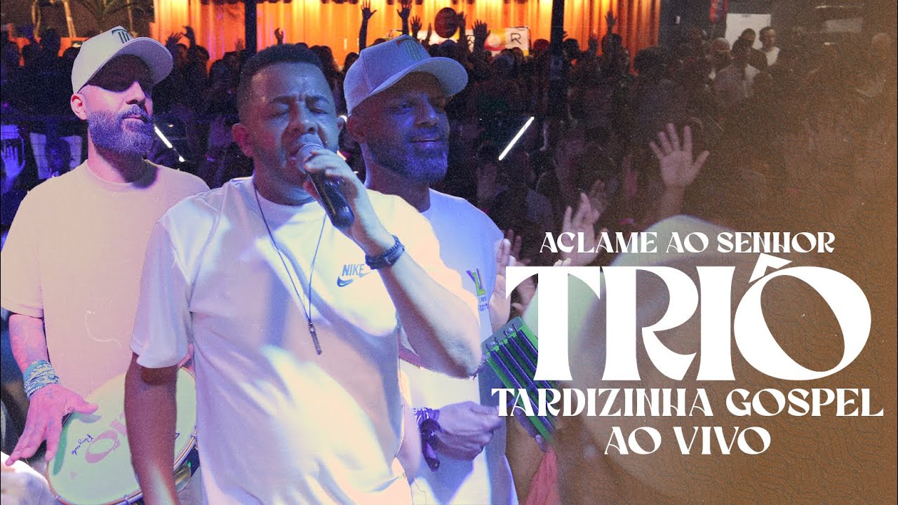 ACLAME AO SENHOR - TARDIZINHA GOSPEL | TRI&Ocirc; PAGODE (Ao vivo) - #tardizinhagospel #pagodegospel