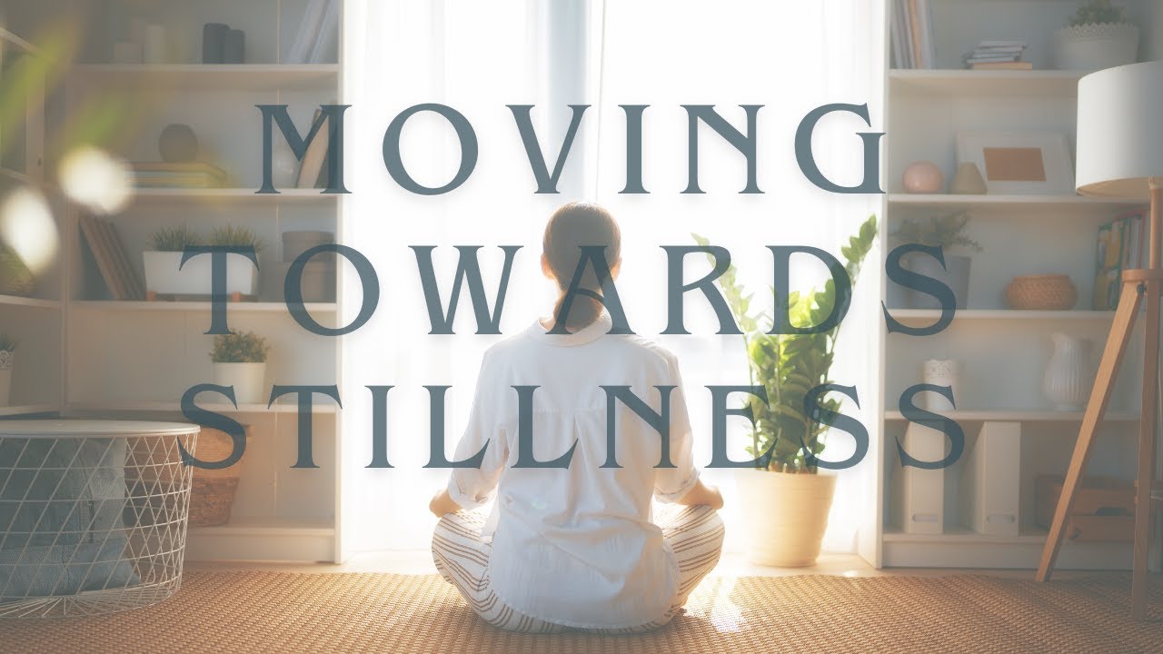 Moving Towards Stillness   HD 720p