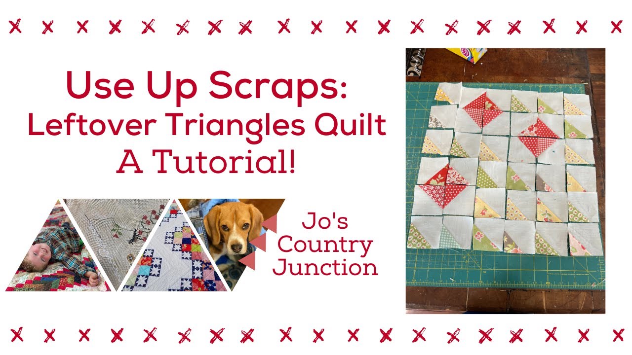 How to Use Scraps:  Leftover Triangles Quilt:  A Tutorial Sew with Jo!  What do with triangle scraps