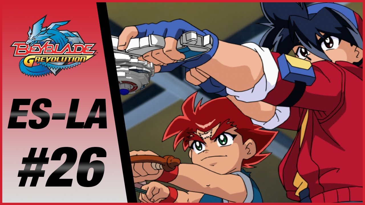BEYBLADE GREVOLUTION ES-LA Episodio 26: CARAS CONOCIDAS