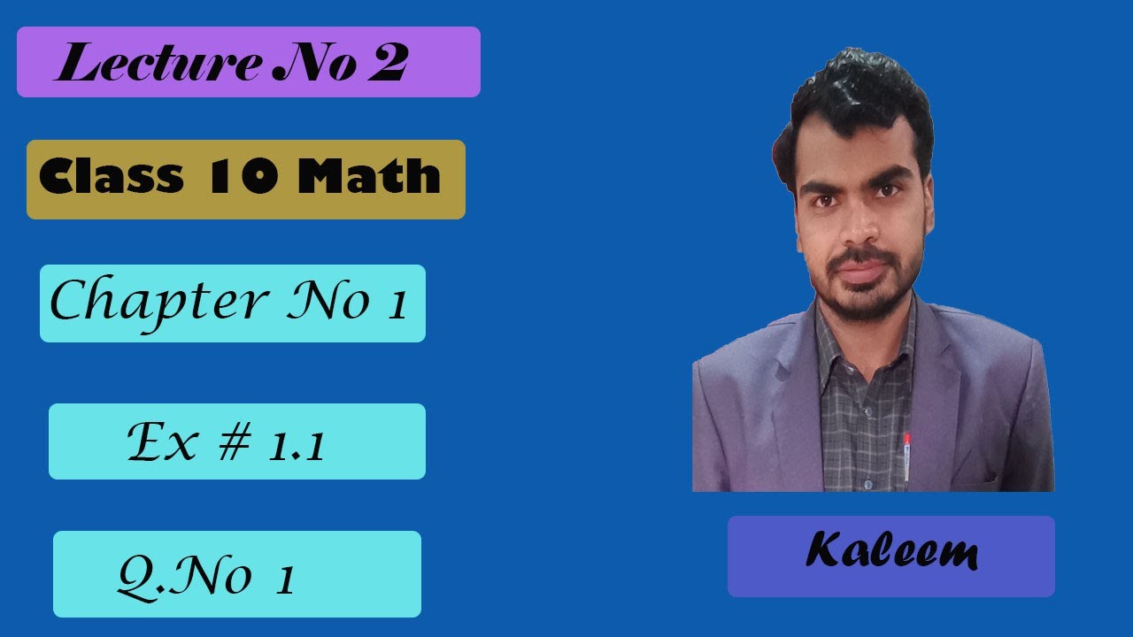 Class 10th maths solutions, Lec 2 , Chapter 1 ,Exercise 1.1 , Q .1 complete in Urdu, Class 10 maths