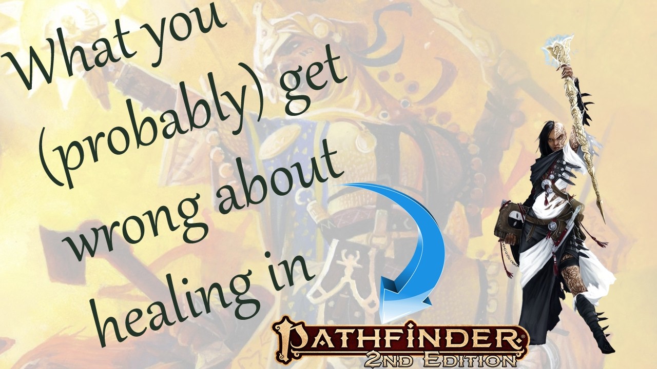 Что вы (вероятно) неправильно понимаете в отношении лечения в Pathfinder 2e