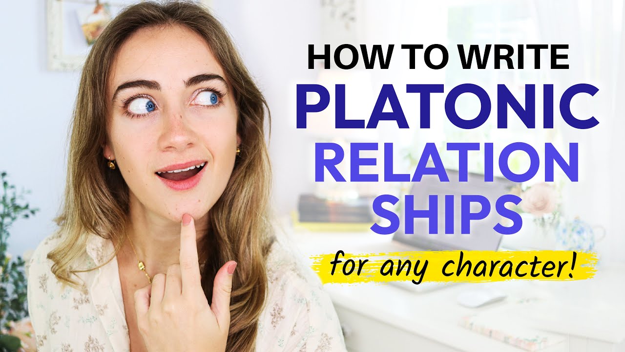 How to Write PLATONIC Relationships That Feel REAL & LIVED-IN