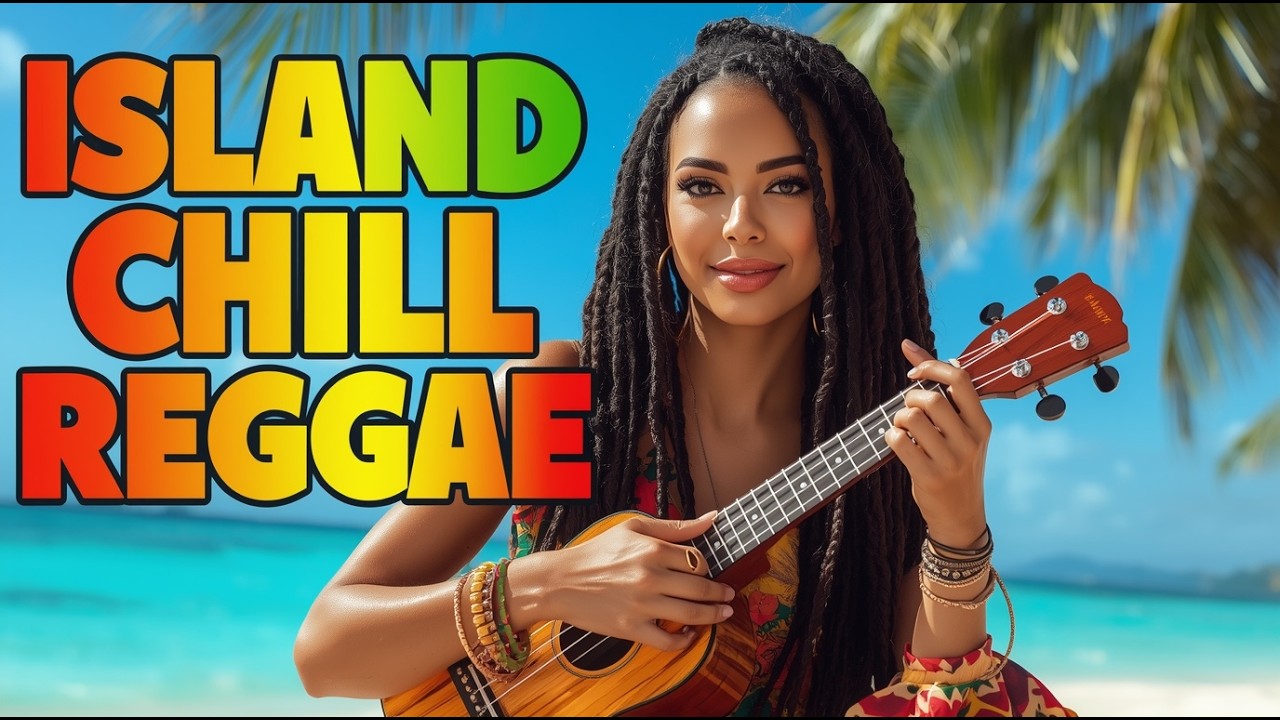 Island Chill Reggae Mix 🌴 Smooth Beach Music for Deep Relaxation & Peace