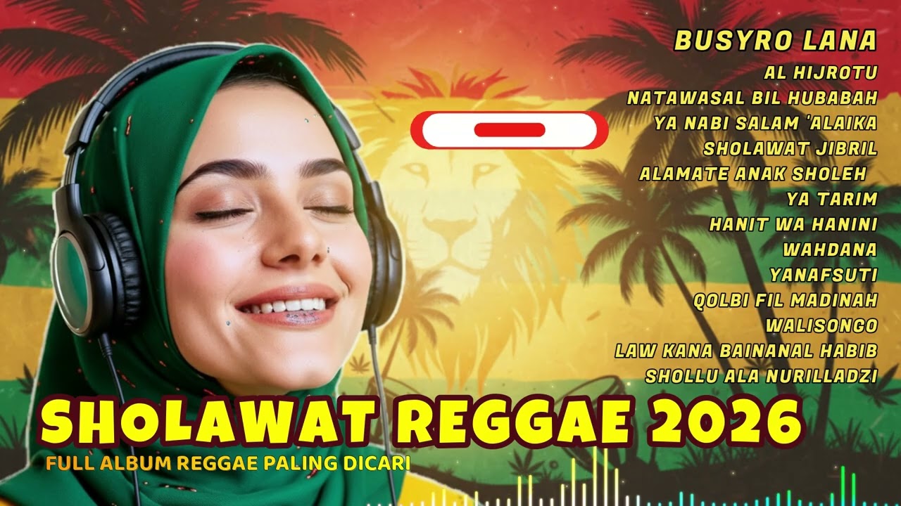 Sholawat Reggae Terpopuler 2026  Sholawat Reggae Paling Dicari