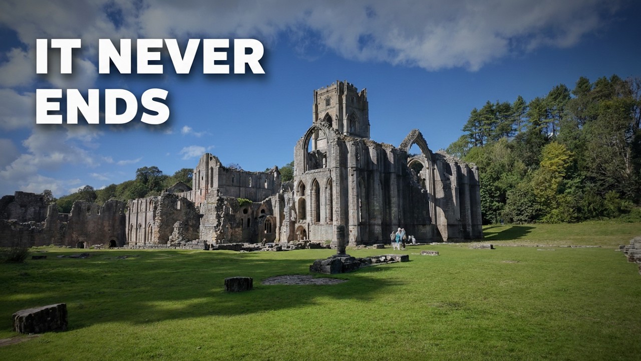 You’ll Never Finish Fountains Abbey
