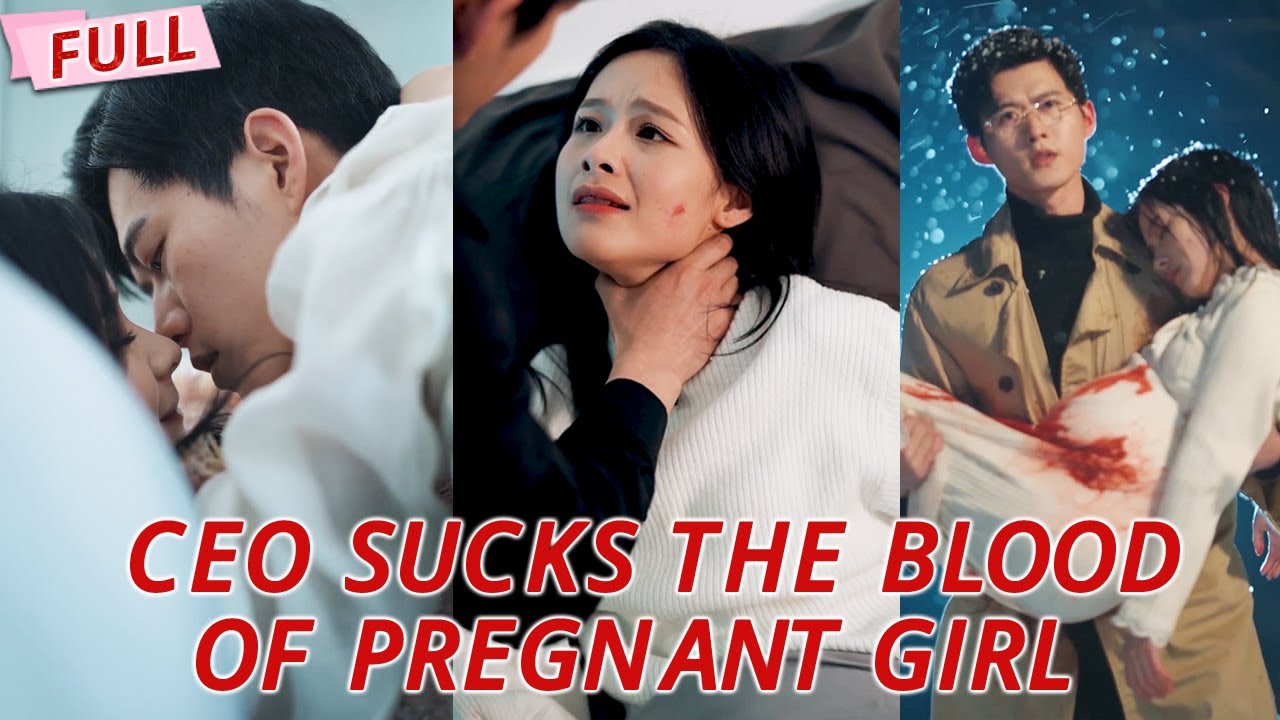 CEO sucks the blood of his pregnant wife to save mistress, but she leaves, he searches frantically!