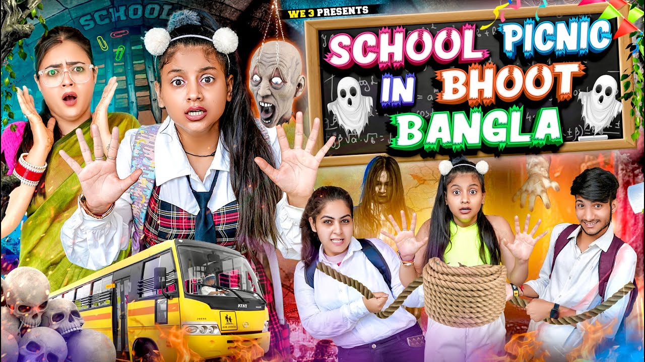School Picnic in Bhoot Bangla || We 3 || Aditi Sharma