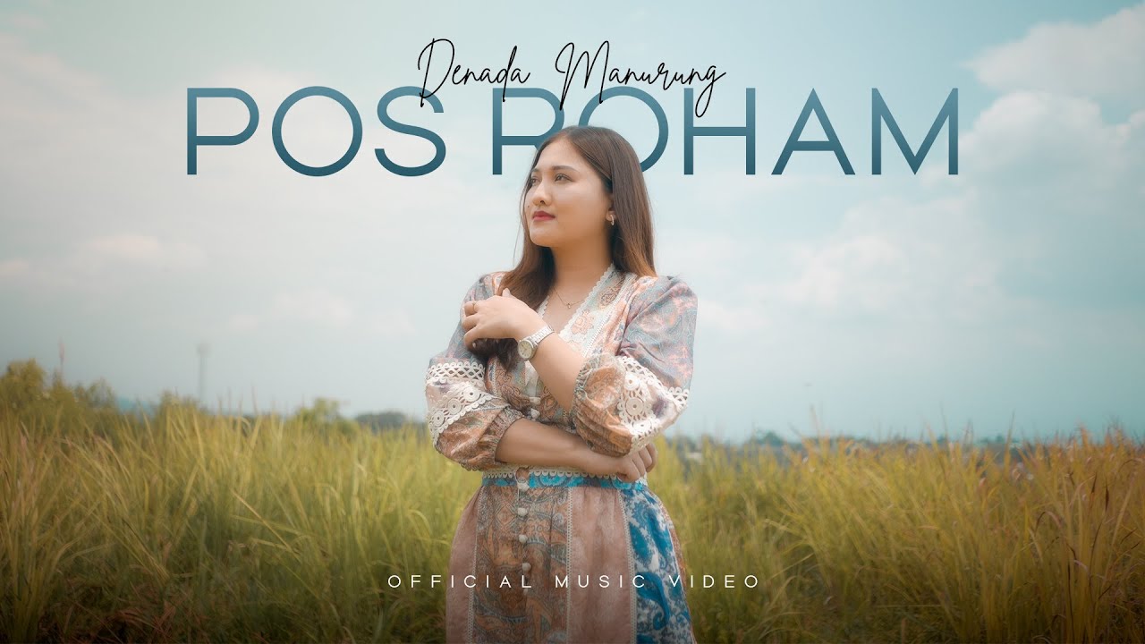 Denada Manurung - Pos Roham (Lagu Batak Terbaru 2024) Official Music Video