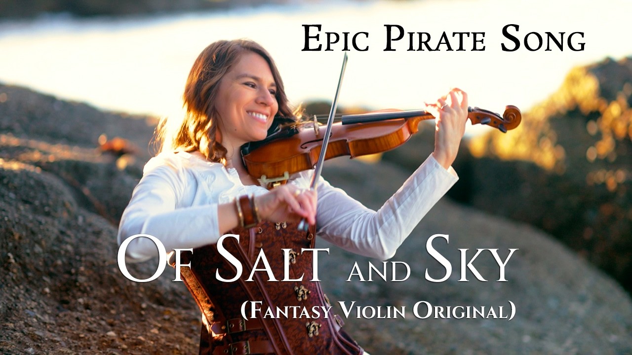 Of Salt and Sky (Original Violin Song) - Taylor Davis