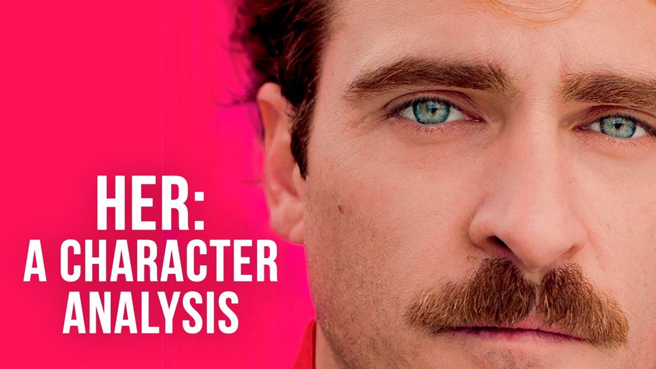 Her - A Character Analysis