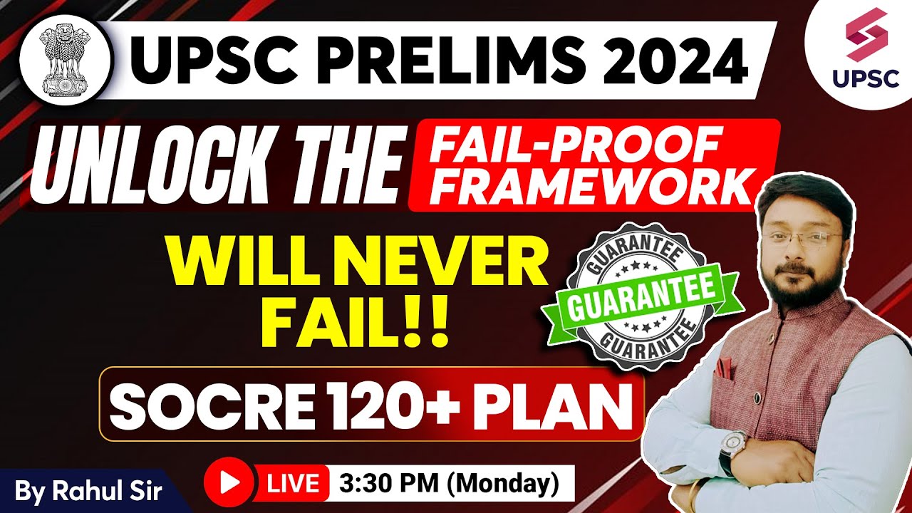 UPSC Prelims 2024: Will Never fail? | Unlock the Fail-Proof Framework | Rahul sir #upsc #ias