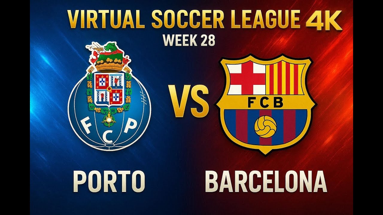 Porto vs Barcelona | Virtual Soccer League | Week 28 | FC 26 | 4K