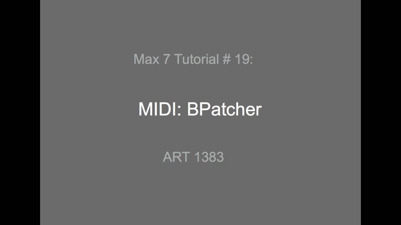 Max 7 Tutorial # 19: Bpatcher