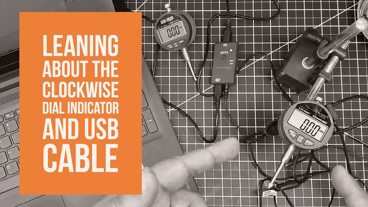 Shop Talk - Learning about the Clockwise Dial Indicator and USB Cable!
