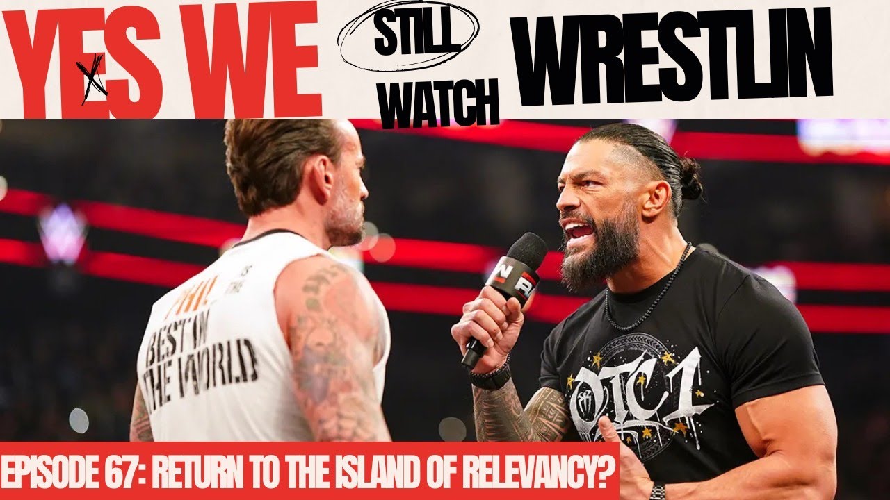 Episode 67: Return to the Island of Relevancy?