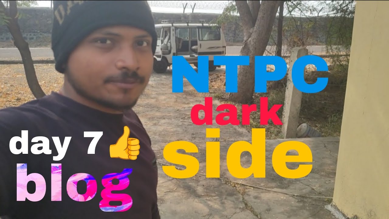 NTPC VLOG day7😡🤬#