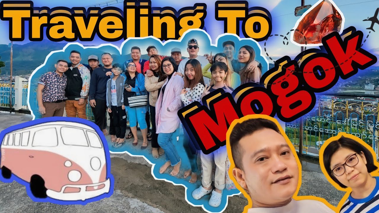 Travel to mogok,Myanmar (part -1)