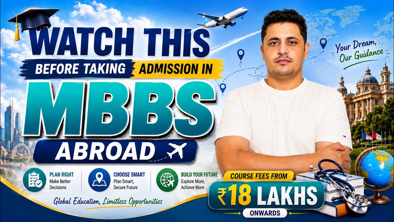 MBBS Abroad 2026: Watch This Before Taking Admission | Biggest Mistakes Indian Students Make