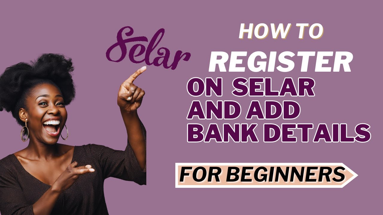 HOW TO CREATE  SELAR  FREE ACCOUNT AND ADD BANK DETAILS. #selar