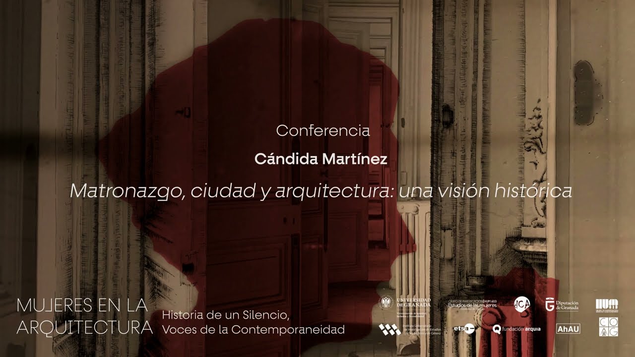 Seminario Internacional Mujeres en la arquitectura – Cándida Martínez