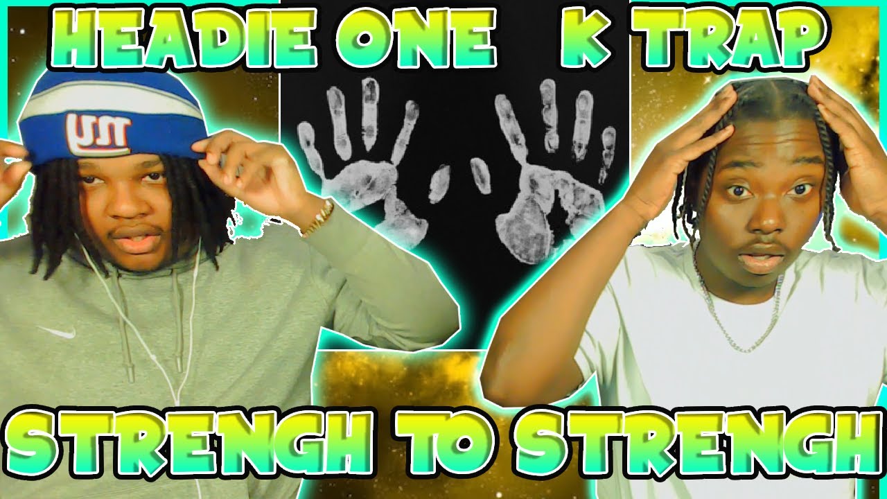 pt 1 | MOST UNDERRATED DUO IN THE UK? BLOODLINE Reacts to Headie One & K-Trap - STRENGTH TO STRENGTH
