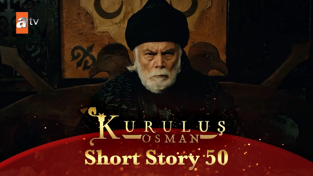 Kurulus Osman Urdu | Short Story 50 | Ertugrul Ghazi - Part 2