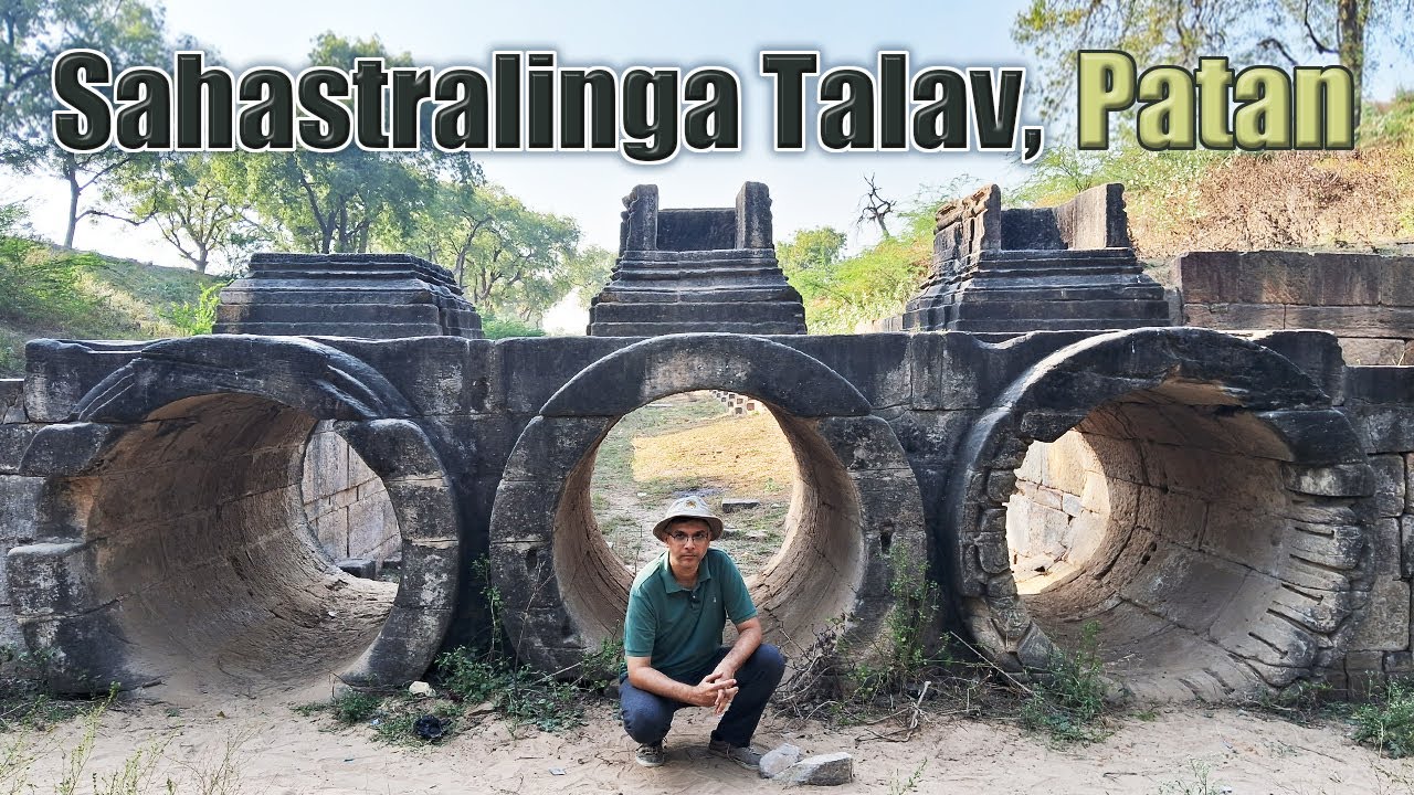 Sahastralinga Talav | Behram Khan ka Maqbara | Sindhvai Mata Mandir | Patan