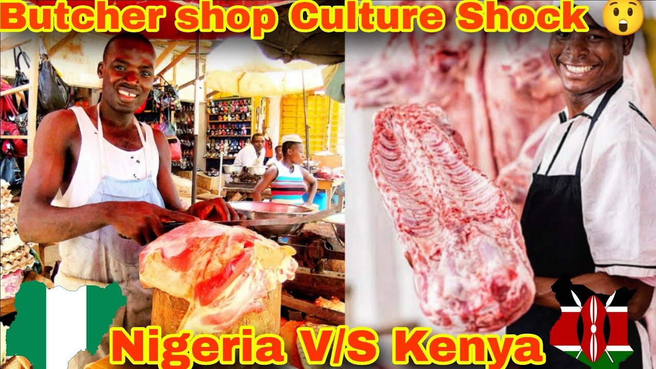 Butcher Shops (Butchery) in Nigeria Vs Kenya;- Culture Shocks of a Kenyan Living in Nigeria