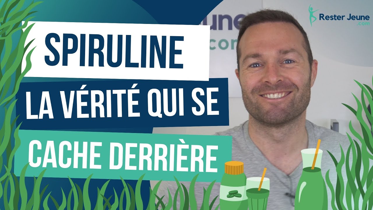 Spiruline : Ce que vous devez vraiment savoir !