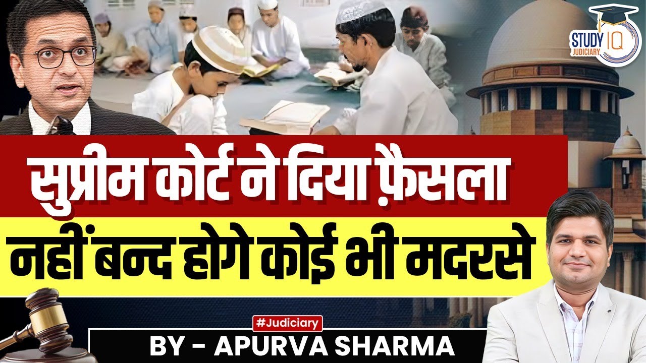 Supreme Court Upholds Validity Of UP Madarsa Education Act | By:- Apurva Sharma