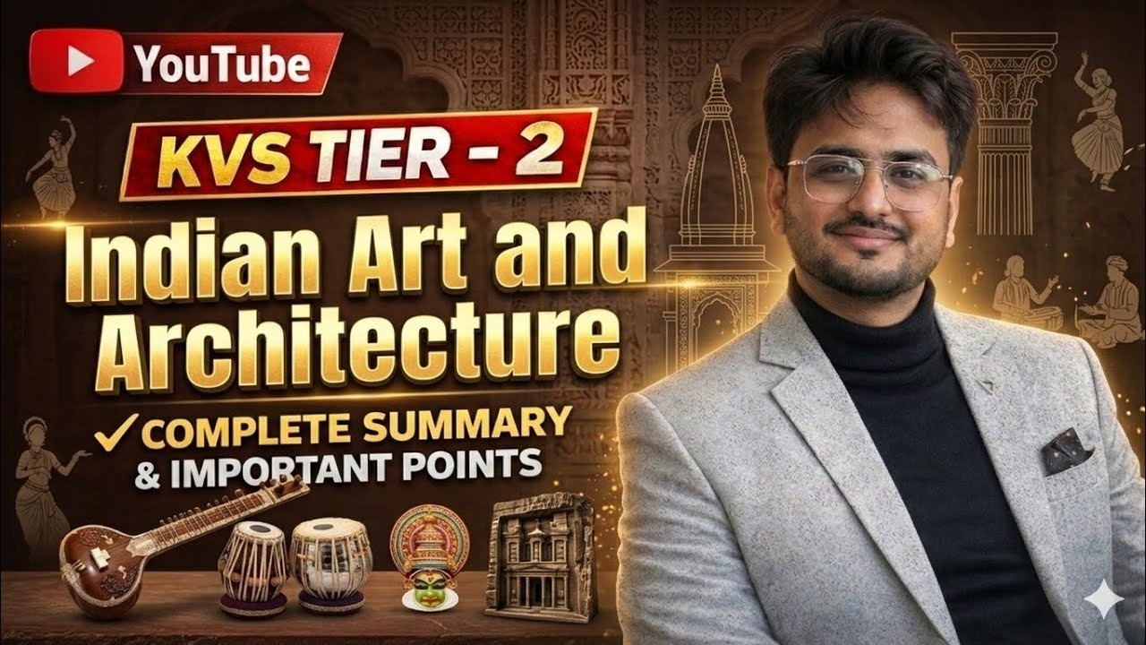 Indian Art and Architecture for KVS TIER - 2 | Full Summary