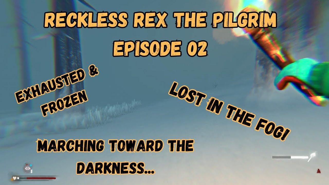 The Long Dark Pilgrim Challenge | Reckless Rex - Episode 02