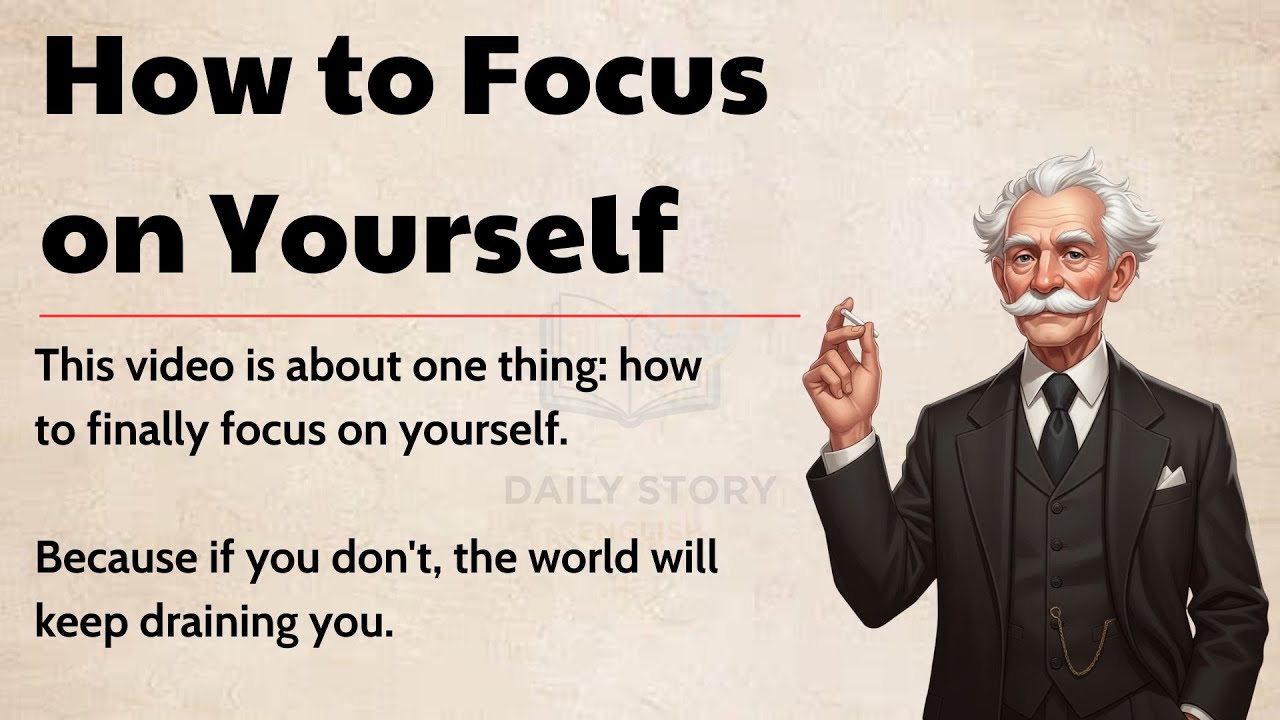 How to Focus on Yourself ?|| Graded Reader || Improve Your English Fluency ✅