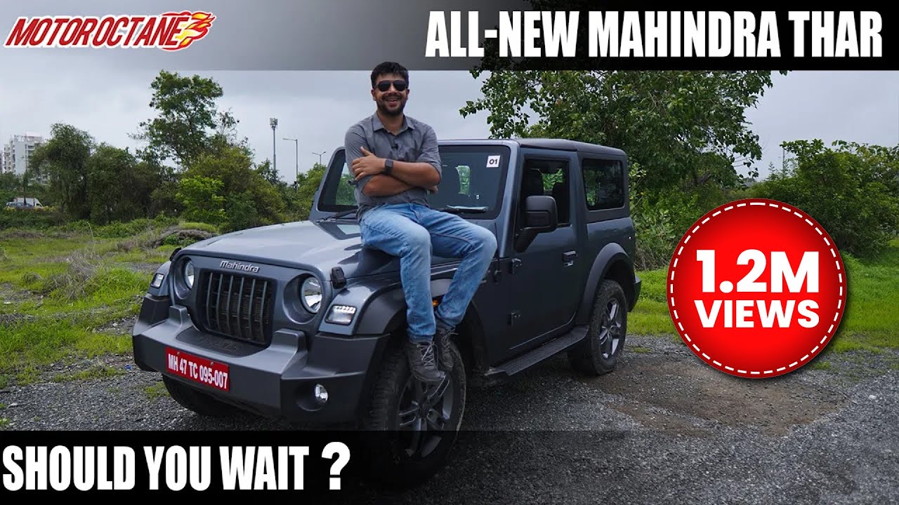 Mahindra Thar - Is it Worth the Wait?