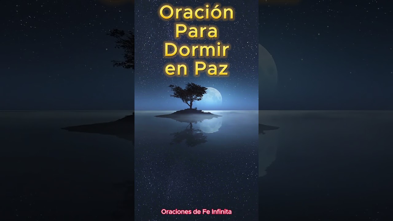HERMOSA ORACI&Oacute;N para DORMIR en Paz  #dios #amor #oraciones #fe #oracion #frases #dormir #paz #luz