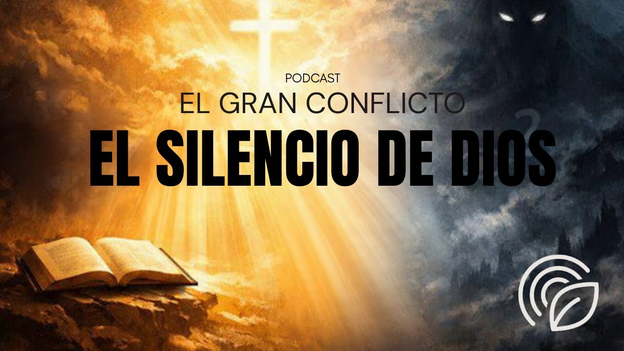 El Silencio de Dios | ¿Dónde está Dios en medio del conflicto? Sesión 3